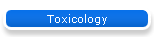 Toxicology